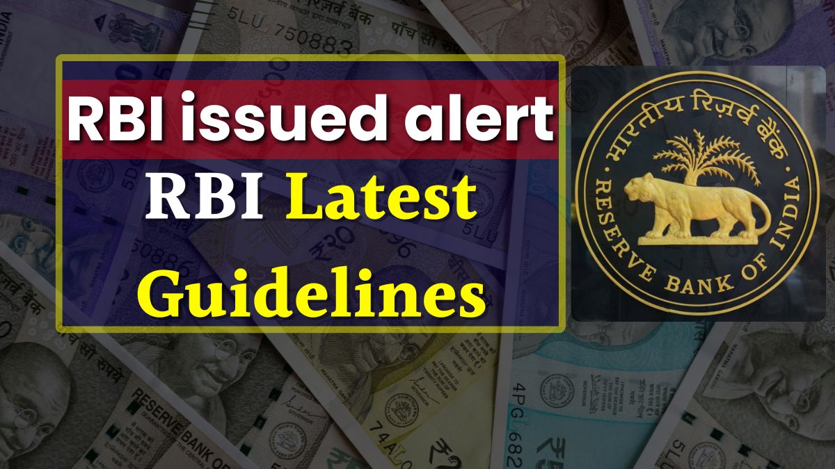 RBI Latest Guidelines